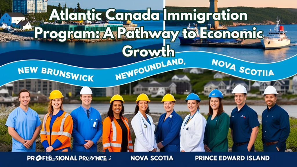 Atlantic Canada Immigration Program